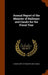 Annual Report of the Minister of Railways and Canals for the Fiscal Year by Canada Dept of Railways and Canals