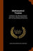 Mathematical Treatise: Containing I. the Theory of Analytical Functions, Ii. Spherical Trigonometry, With Practical and Nautical Astronomy by John Leslie, Edward Sang, John West