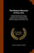 The Boston Museum of Fine Arts: Giving a Descriptive and Critcal Account of Its Treasures; Which Represent the Arts and Crafts From Remote Antiquity t by Julia Wolf Gibbs De Addison