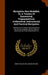 Navigation New Modelled, Or, A Treatise Of Geometrical, Trigonometrical, Arithmetical, Instrumental, And Practical Navigation: Teaching How To Keep A by Henry Wilson, William Mountaine