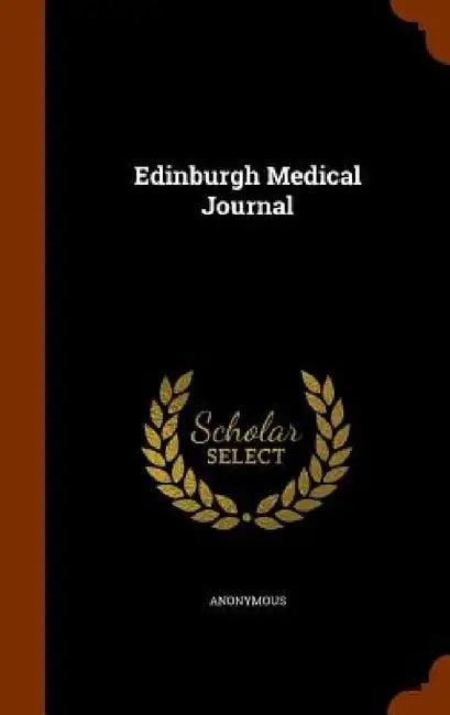 Edinburgh Medical Journal by Anonymous