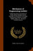 Mechanics of Engineering (solids): Comprising Statics and Kinetics of Solids, and the Mechanics of the Materials of Construction, or Strength and Elas by Irving P. 1851-1931 Church