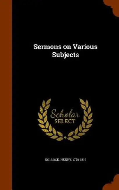 Sermons on Various Subjects by Henry Kollock