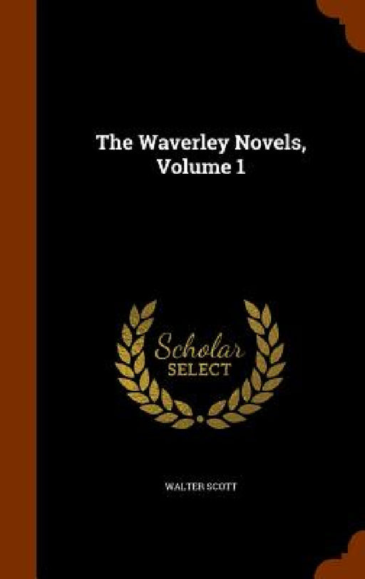 The Waverley Novels, Volume 1 by Walter Scott