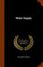 Water-Supply by William Pitt Mason