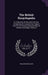 The British Encyclopedia: Or, Dictionary Of Arts And Sciences. Comprising An Accurate And Popular View Of The Present Improved State Of Human Kn by William Nicholson