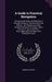 A Guide to Practical Navigation: Containing the Rules and Methods of Solving Problems in the Most Practical Manner: the Simplest and Most Complete Met by Edmund McNevin