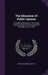 The Education Of Public Opinion: An Address Delivered At The Annual Commencement Of The University Of Michigan June 22, 1899 by Nicholas Murray Butler