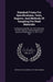 Standard Forms For Specifications, Tests, Reports, And Methods Of Sampling For Road Materials: As Recommended By The First Conference Of State Highway by United States Bureau of Public Roads
