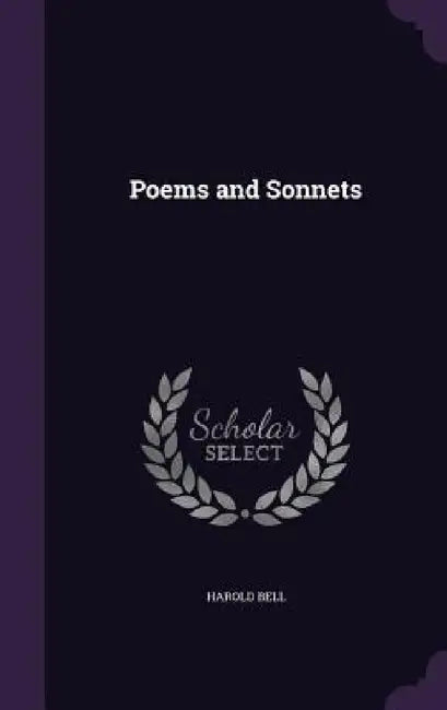 Poems and Sonnets by Harold Bell