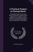 A Practical Treatise on Savings Banks: Containing a Review of Their Past History and Present Condition, and of Legislation on the Subject, With an Exp by Arthur Scratchley