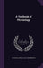 A Textbook of Physiology by M. Foster, Charles Scott Sherrington