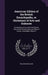 American Edition of the British Encyclopedia, or Dictionary of Arts and Sciences: Comprising an Accurate and Popular View of the Present Improved Stat by William Nicholson