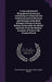 A new and General Biographical Dictionary; Containing an Historical and Critical Account of the Lives and Writings of the Most Eminent Persons in Ever by William Beloe, William Tooke, Robert Nares
