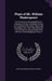 Plays of Mr. William Shakespeare: As Re-written or Re-arranged by his Successors of the Restoration Period As Presented at the Dukes Theatre and Elsew by Appleton Morgan, Willis Vickery