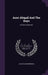 Aunt Abigail And The Boys: A Farce In One Act by Lillie Fuller Merriam