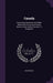 Canada: Containing Statistical And Other Information From Government Sources, And Useful Counsels To Emigrants by Anonymous