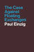 The Case Against Floating Exchanges by Paul Einzig