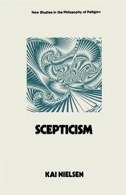 Scepticism by Kai Nielsen