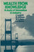 Wealth from Knowledge: Studies of Innovation in Industry by J. Langrish
