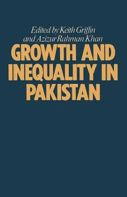 Growth and Inequality in Pakistan by Keith Griffin