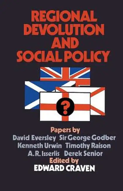 Regional Devolution and Social Policy by E. Craven