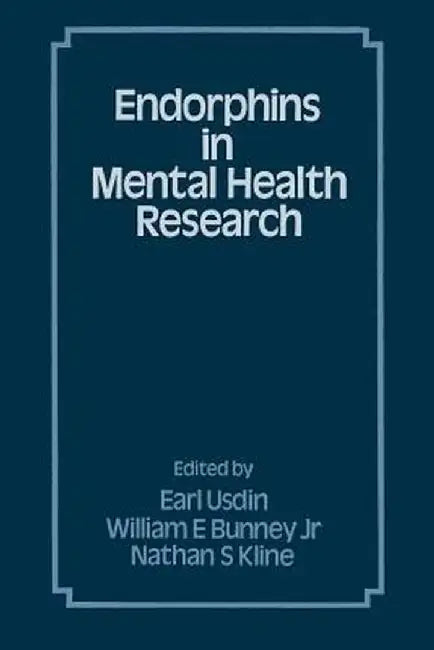 Endorphins in Mental Health Research by Earl Usdin