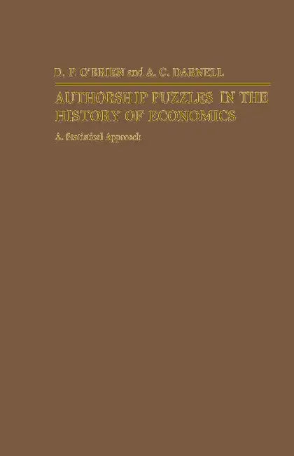 Authorship Puzzles in the History of Economics: A Statistical Approach by A. C. Darnell