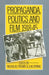 Propaganda, Politics and Film, 1918-45 by D. W. Springd
