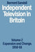 Independent Television in Britain: Volume 2 Expansion and Change, 1958-68 by Bernard Sendall
