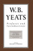 Prefaces and Introductions: Uncollected Prefaces and Introductions by Yeats to Works by Other Authors and to Anthologies Edited by Yeats by W. B. Yeats