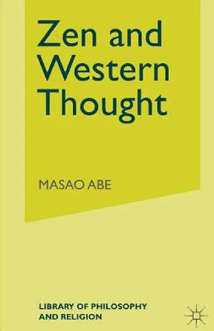 Zen and Western Thought by Masao Abe