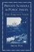 Private Schools and Public Issues: The Parents' View by Irene Fox
