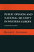 Public Opinion and National Security in Western Europe: Consensus Lost? by Richard C. Eichenberg