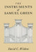 The Instruments of Samuel Green by David C. Wickens