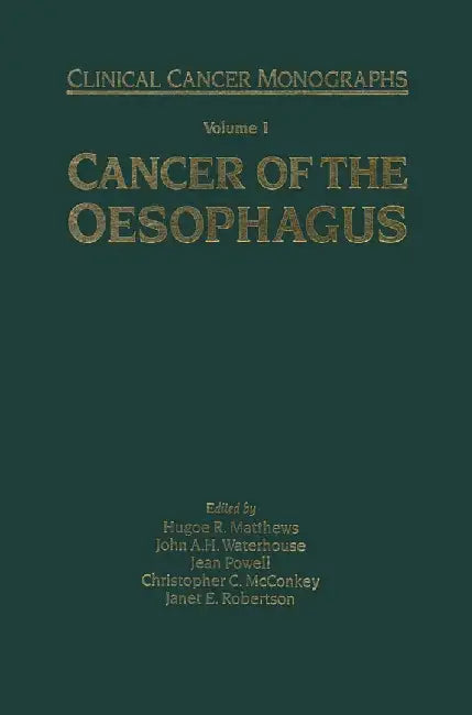 Cancer of the Oesophagus by H. Matthews