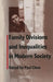 Family Divisions and Inequalities in Modern Society by Paul Close