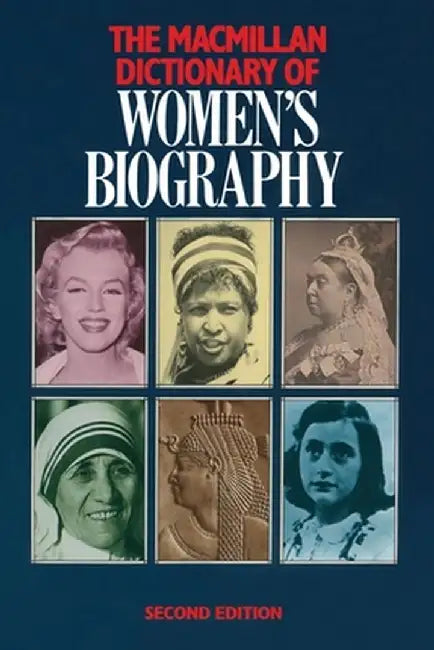 Macmillan Dictionary of Women's Biography by Jennifer Uglow