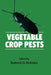 Vegetable Crop Pests by Roderick G. McKinlay