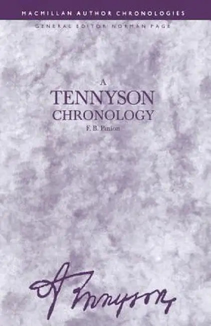 A Tennyson Chronology by F. B. Pinion