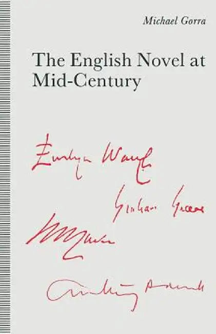The English Novel at Mid-Century: From the Leaning Tower by Michael Gorra