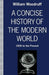 A Concise History of the Modern World: 1500 to the Present by William Woodruff