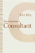 How to Become a Consultant by B. H. Elvy