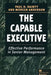 The Capable Executive: Effective Performance in Senior Management by Moreen Anderson
