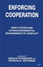Enforcing Cooperation: Risky States and Intergovernmental Management of Conflict by Gerald Schneider, Patricia A. Weitsman