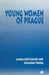 Young Women of Prague by Alena Heitlinger