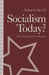 Socialism Today?: The Changing Meaning of Socialism by Ota Sik