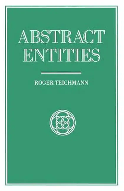 Abstract Entities by Roger Teichmann