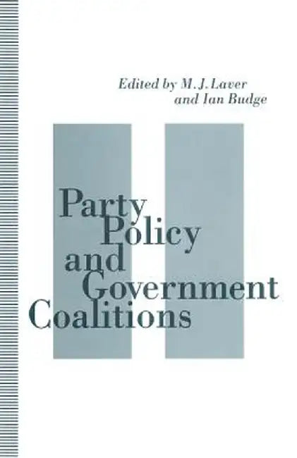 Party Policy and Government Coalitions by Ian Budge
