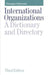 International Organizations: A Dictionary and Directory by Giuseppe Schiavone